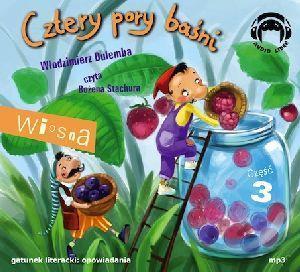 CZTERY PORY BAŚNI. WIOSNA. CZĘŚĆ 3 AUDIOBOOK
