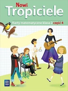 NOWI TROPICIELE SP 2 MATEMATYKA ĆWICZENIA CZ.4 BEATA SZPAKOWSKA, DOROTA ZDU