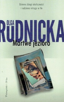 Martwe jezioro Olga Rudnicka