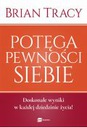 Potęga pewności siebie Brian Tracy