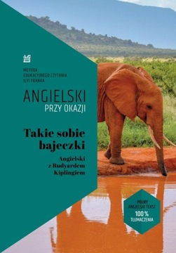 (e-book) Takie sobie bajeczki. Angielski z Rudyardem Kiplingiem