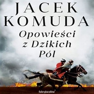 (Audiobook mp3) Opowieści z Dzikich Pól