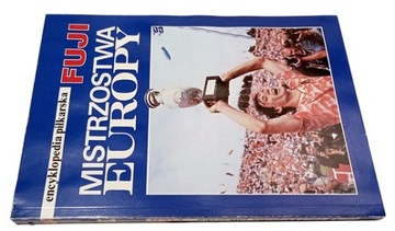 Encyklopedia Piłkarska FUJI -3: Mistrzostwa Europy