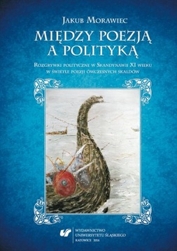 Między poezją a polityką. Rozgrywki polityczne