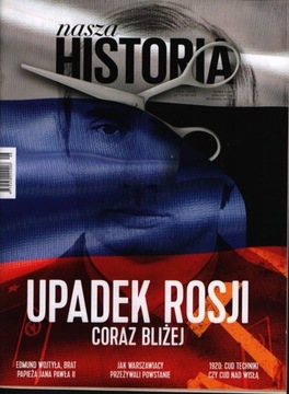 8/2022 NASZ HISTORIA UPADEK ROSJI