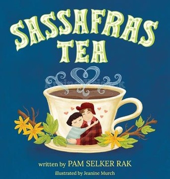 Sassafras Tea Pam Selke Jeanine Murch