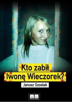 Kto zabił Iwonę Wieczorek? - ebook