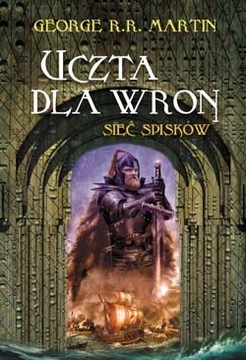 Uczta dla wron: Sieć spisków