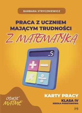 Praca z uczniem mającym trudności z matematyką 4 Nowik 2024