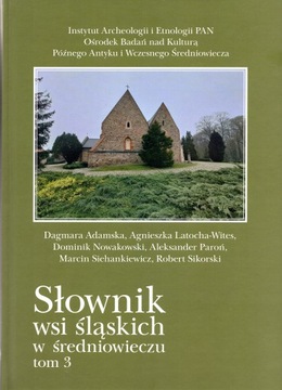 Słownik wsi śląskich w średniowieczu T. 3 : Powiat polkowicki