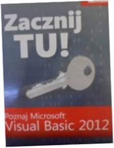 Zacznij Tu! Poznaj Microsoft Visual Basic 2012