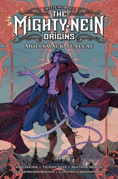 Critical Role: The Mighty Nein Origins -- Mollymauk Tealeaf JODY HOUSER