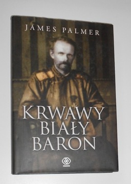 Palmer KRWAWY BIAŁY BARON Roman Ungern-Sternberg