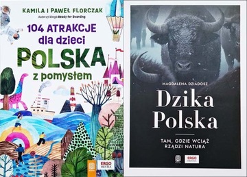 Polska z pomysłem Florczak Dzika Polska Dziadosz