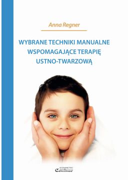 Wybrane techniki manualne wspomagające terapię ust