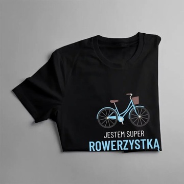 Jestem super rowerzystką i super babcią KOSZULKA