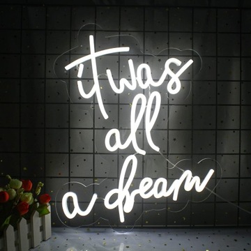 DEKORACYJNY NEON LED 42 x 33 cm NAPIS It was All A Dream