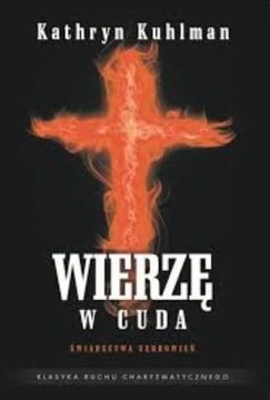 Wierzę w cuda - Kathryn Kuhlman