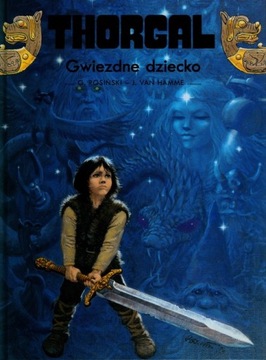 Thorgal. Gwiezdne dziecko. Tom 7