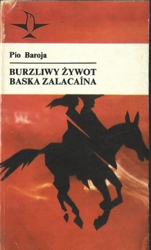 BURZLIWY ŻYWOY BASKA ZALACAINA - PIO BAROJA