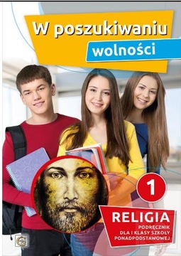 Religia 1 W poszukiwaniu wolności Gaudium LO, TECH