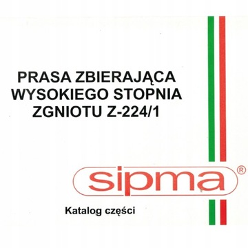KATALOG CZĘŚĆI PRASY KOSTKUJĄCEJ SIPMA Z-224