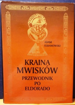 Kraina MWISKÓW (Przewodnik po ELDORADO) ELBANOWSKI