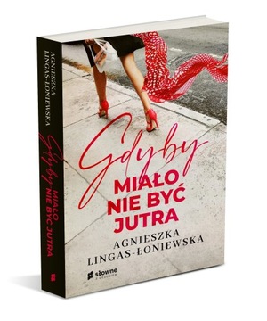 Gdyby miało nie być jutra A. Lingas - Łoniewska