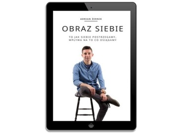 ОБРАЗ СЕБЯ. То, как мы себя воспринимаем, влияет