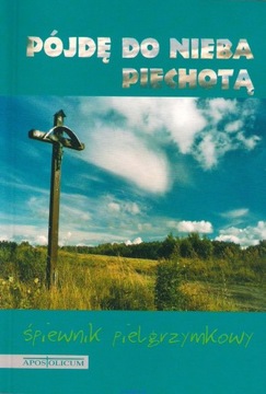 Pójdę do nieba piechotą miękka