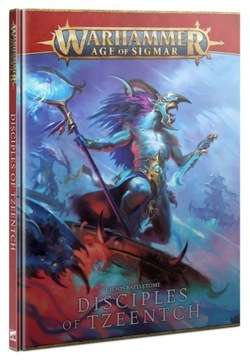Battletome DISCIPLES OF TZEENTCH (HB) ENG