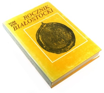 ROCZNIK BIAŁOSTOCKI tom XVII 17