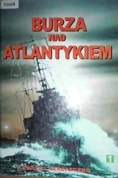 Burza nad Atlantykiem - Andrzej Perepeczko