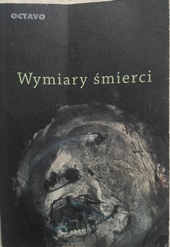 Wymiary śmierci Praca zbiorowa