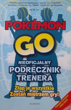 Pokémon Go. Przewodnik Praca zbiorowa