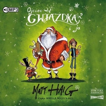 OJCIEC GWIAZDKA I JA. AUDIOBOOK, MATT HAIG