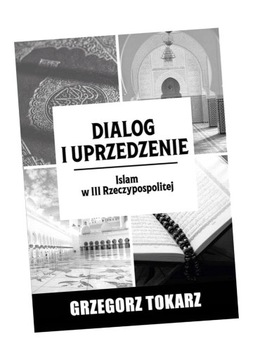 DIALOG I UPRZEDZENIE GRZEGOEZ TOKARZ
