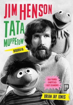 JIM HENSON TATA MUPPETÓW BIOGRAFIA