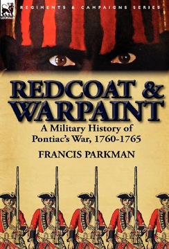 Redcoat & Warpaint: A Military History of