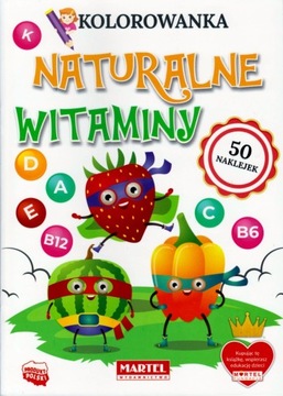Kolorowanka NATURALNE WITAMINY + 50 naklejek, A4