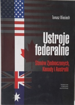 USTROJE FEDERALNE STANÓW ZJEDNOCZONYCH Kanady