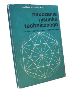 NAUCZANIE RYSUNKU TECHNICZNEGO W 8 KLASOWEJ SZKOLE PODSTAWOWEJ