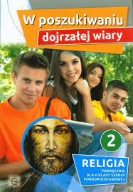 Religia 2 W poszukiwaniu dojrzałej wiary Podręcznik Paweł Mąkosa