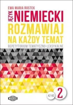 Język niemiecki Rozmawiaj na każdy temat 2. A2-B2