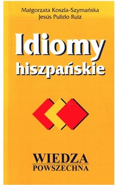 IDIOMY HISZPAŃSKIE Koszla-Szymańska Ruiz WP