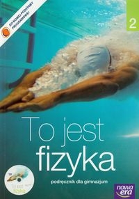 Fizyka 2 GIM. Podręcznik. To jest fizyka