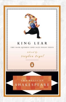 King Lear: The 1608 Quarto and 1623 Folio Texts WILLIAM SHAKESPEARE