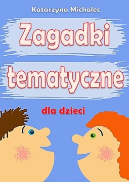 Zagadki tematyczne dla dzieci - e-book