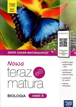 ZBIÓR ZADAŃ MATURALNYCH NOWA TERAZ MATURA BIOLOGIA CZĘŚĆ 2 NOWA ERA