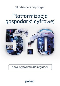 ПЛАТФОРМИЗАЦИЯ ЦИФРОВОЙ ЭКОНОМИКИ ВОЛОДЗИМЕР ШПРИНГЕР